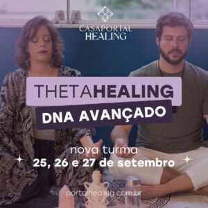 Curso ThetaHealing® DNA Avançado - 25, 26 e 27 de SETEMBRO